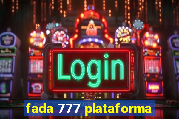 fada 777 plataforma